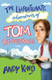 The Unfortunate Adventures of Tom Hillingthwaite by Andy D W Kind, 9780857214324