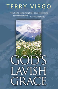 God's Lavish Grace by Terry Virgo, 9781854246455