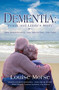 Dementia: Frank and Linda's Story (New understanding, new approaches, new hope) by Louise Morse, 9781854249302