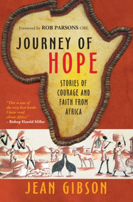 Journey of Hope (Gripping stories of courage and faith from Africa) by Jean Gibson, 9780857212955