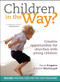 Children in the Way? (Creative opportunities for churches with young children) by Carrie Kingston, Isobel MacDougall, 9780857210296