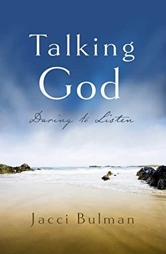 Talking God (Daring to Listen) by Jacci Bulman, 9780745981017