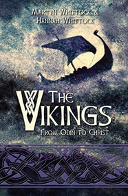 The Vikings (From Odin to Christ) - 9780745980201 by Martyn Whittock, Hannah Whittock, 9780745980201