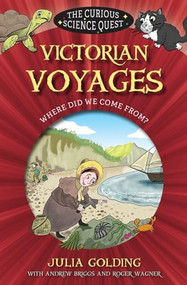 Victorian Voyages (Where did we come from?) by Julia Golding, Andrew Briggs, 9780745977546
