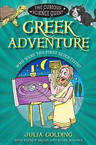 Greek Adventure (Who were the first scientists?) by Julia Golding, Andrew Briggs, 9780745977454