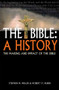 The Bible: A History (The making and impact of the Bible) by Stephen M Miller, Robert V Huber, 9780745970325