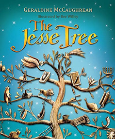 The Jesse Tree - 9780745978062 by Geraldine McCaughrean, Bee Willey, 9780745978062