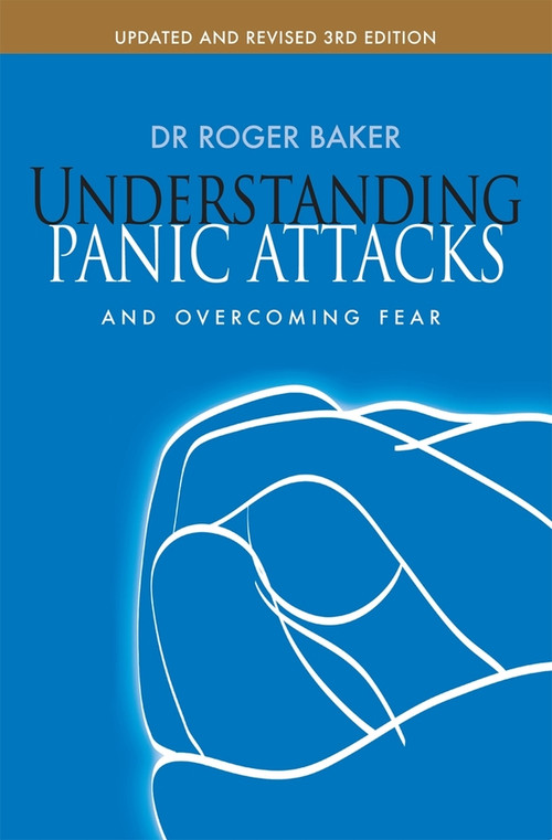 Understanding Panic Attacks and Overcoming Fear by Roger Baker, 9780745955452