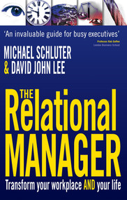 The Relational Manager (Transform your workplace and your life) by Michael Schluter, David John Lee, 9780745953687