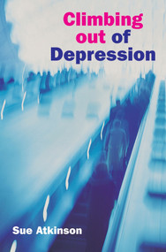 Climbing Out of Depression by Sue Atkinson, 9780745951812