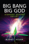 Big Bang Big God (A universe designed for life?) by Rodney Holder, 9780745956268