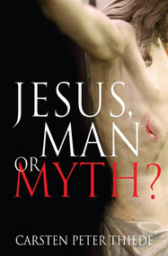 Jesus, Man or Myth? by Carsten Meedom, 9780745951478