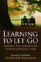Learning to Let Go (The transition into residential care) by Penelope Wilcock Collins, 9780745953984