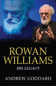 Rowan Williams (His legacy) by Andrew Goddard, 9780745956022