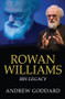 Rowan Williams (His legacy) by Andrew Goddard, 9780745956022
