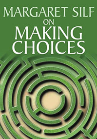 On Making Choices by Margaret Silf, 9780745951331