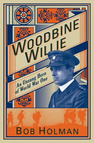 Woodbine Willie (An Unsung Hero of World War One) by Bob Holman, 9780745955612