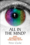 All in the Mind? (Does neuroscience challenge faith?) by Peter Clarke, 9780745956756