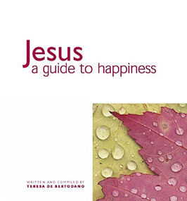Jesus (A Guide to Happiness) by Teresa de Bertodano, 9780745950976