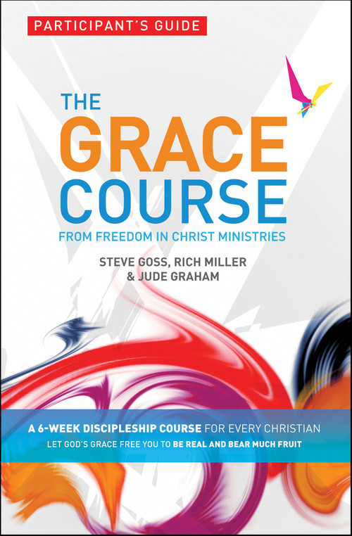 The Grace Course, Participant's Guide by Steve Goss, 9780857213259