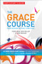 The Grace Course, Participant's Guide by Steve Goss, 9780857213259
