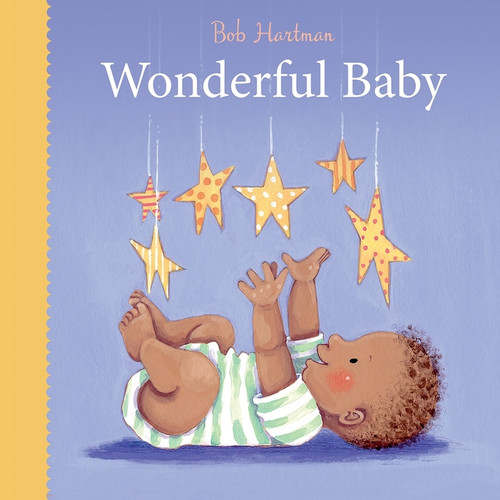 Wonderful Baby by Bob Hartman, Ruth Hearson, 9780745977911