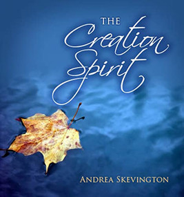 The Creation Spirit by Andrea Skevington, 9780745952994
