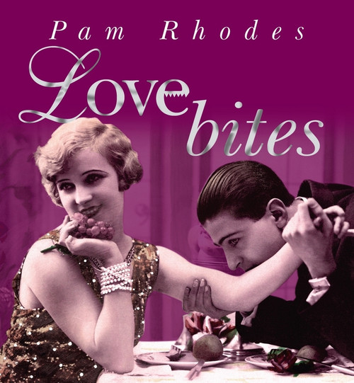 Love Bites by Pam Rhodes, 9780745952758