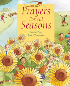 Prayers for All Seasons by Sophie Piper, Elena Temporin, 9780745962603