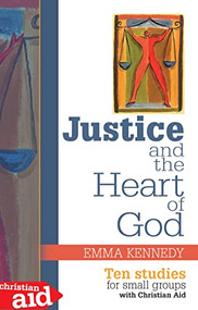 Justice and the Heart of God (Ten studies for small groups) by Stephen Mansfield, 9781854248565