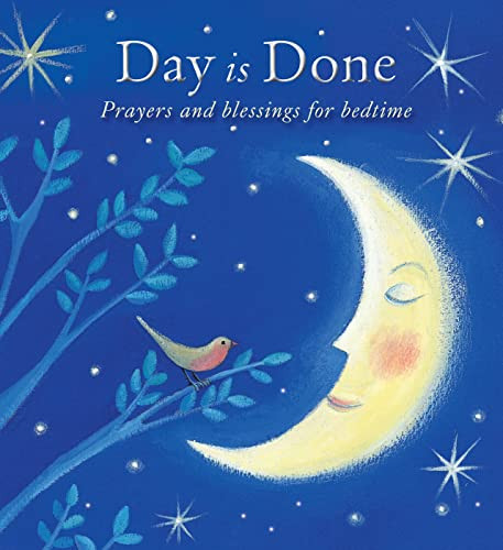 Day is Done (Prayers and blessings for bedtime) by Elena Pasquali, Natascia Ugliano, 9780745963891