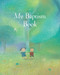 My Baptism Book Maxi by Sophie Piper, Dubravka Kolanovic, 9780745969473