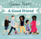 Gemma Hunt's See! Let's Be A Good Friend by Gemma Hunt, Charlotte Cooke, 9780745979519
