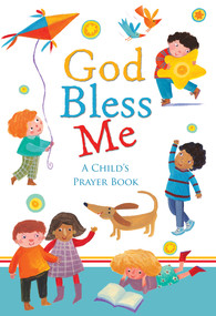God Bless Me (A Child's Prayer Book) by Sophie Piper, Barbara Vagnozzi, 9780745961514