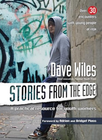 Stories from the Edge (A practical resource for youth workers) by Dave Wiles, 9781854249630