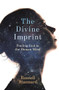 The Divine Imprint (Finding God In The Human Mind) by Russell Stannard, 9780281078103