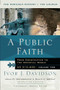 A Public Faith (From Constantine to the Medieval World AD 312-600) by Ivor J Davidson, Tim Dowley, 9781854246899