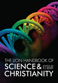The Lion Handbook of Science and Christianity by R J Berry, 9780745953465