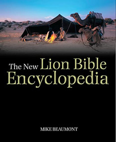 The New Lion Bible Encyclopedia by Mike Beaumont, 9780745955261
