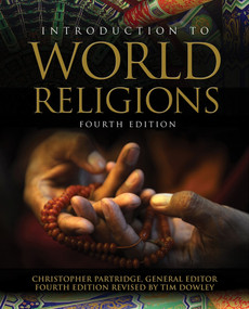 Introduction to World Religions by Christopher Partridge, Tim Dowley, 9780745956879
