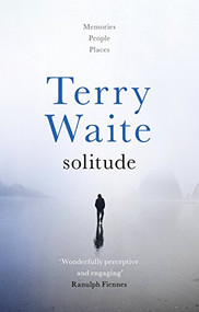 Solitude (Memories, People, Places) by Terry Waite, 9780281078813