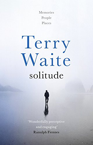 Solitude (Memories, People, Places) by Terry Waite, 9780281078813