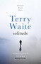 Solitude (Memories, People, Places) by Terry Waite, 9780281078813