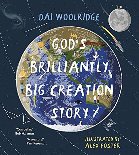 God's Brilliantly Big Creation Story by Dai Woolridge, 9780281084814