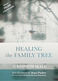Healing the Family Tree by Kenneth McAll, 9780281069613