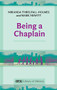Being a Chaplain by Miranda Threlfall-Holmes, 9780281063857