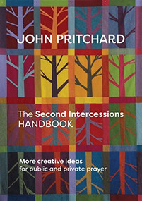 The Second Intercessions Handbook by John Pritchard, 9780281074037