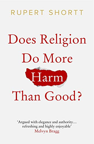 Does Religion do More Harm than Good? - 9780281078714 by Rupert Shortt, 9780281078714