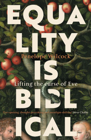 Equality is Biblical (Lifting the Curse of Eve) by Penelope Wilcock Collins, 9780281083008