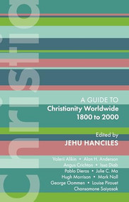ISG 47: Christianity Worldwide 1800 to 2000 by Jehu Hanciles, 9780281086122